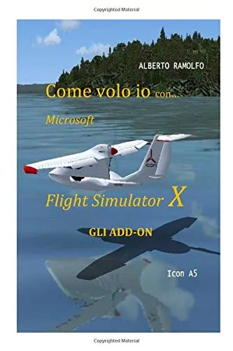 Come Volo Io con Microsoft FSX - Gli AddOn