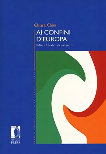 Ai confini d'Europa. Italia ed Irlanda tra le due guerre