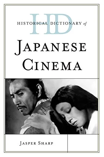 Historical Dictionary of Japanese Cinema (Historical Dictionaries of Literature and the Arts) (English Edition)