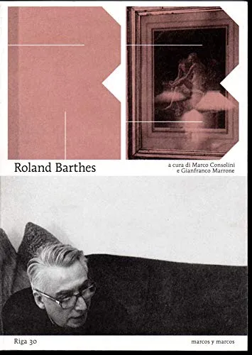 Roland Barthes. L'immagine, il visibile