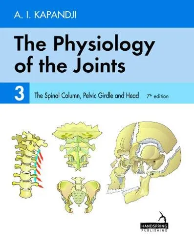 The Physiology of the Joints: The Spinal Column, Pelvic Girdle and Head
