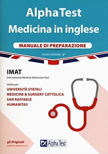 Alpha Test. Medicina in inglese. IMAT international medical admission test. Manuale di preparazione [Lingua inglese]