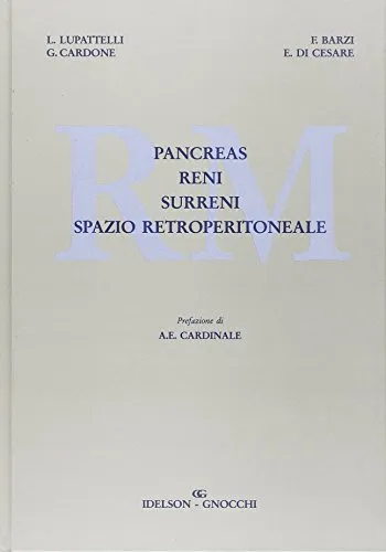 Risonanza magnetica del pancreas, reni, surreni, spazio retroperitoneale