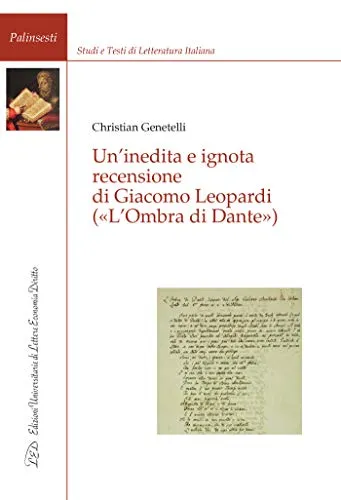 Un'Inedita e Ignota Recensione di Giacomo Leopardi: («L’Ombra di Dante»)