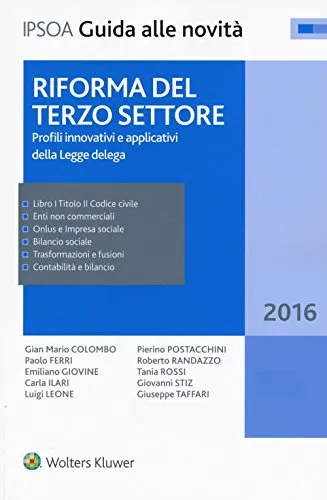 Riforma del terzo settore. Profili innovativi e applicativi della legge delega. Con aggiornamento online