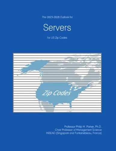 The 2023-2028 Outlook for Servers for US Zip Codes