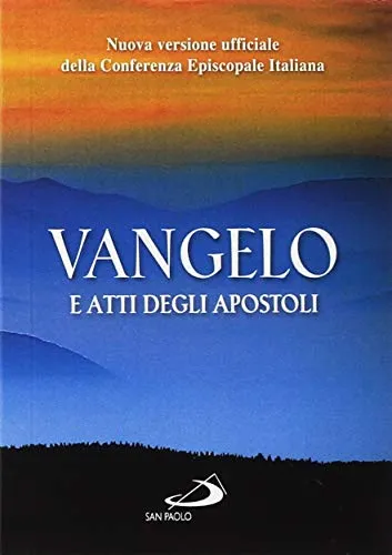 Vangelo e Atti degli apostoli. Nuova versione ufficiale della Conferenza Episcopale Italiana