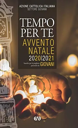 Tempo per te. Avvento-Natale 2020 Giovani. Sussidio per la preghiera personale