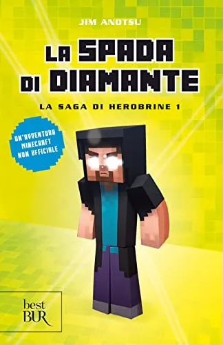 La spada di diamante. La saga di Herobrine (Vol. 1)