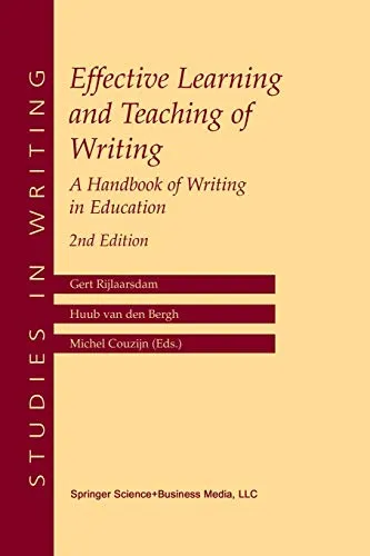 Effective Learning And Teaching Of Writing: A Handbook Of Writing In Education