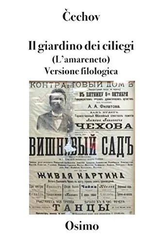 Il giardino dei ciliegi (L'amareneto): versione filologica a cura di Bruno Osimo