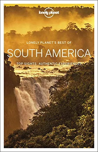 Lonely Planet Best of South America [Lingua Inglese]