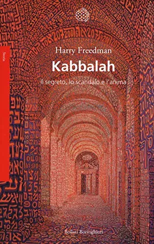 Kabbalah. Il segreto, lo scandalo e l'anima
