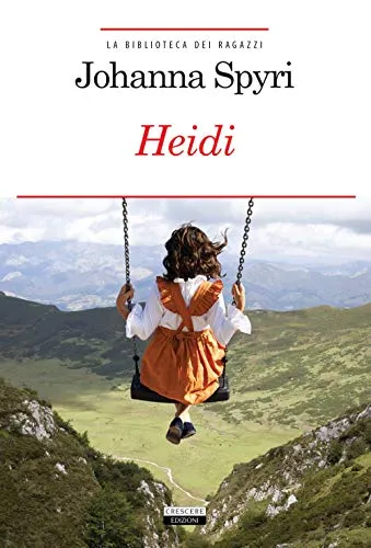 Heidi. Ediz. integrale. Con Segnalibro