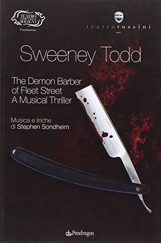 Sondheim. Sweeney Todd. The demon barber of fleet street. A musical thriller