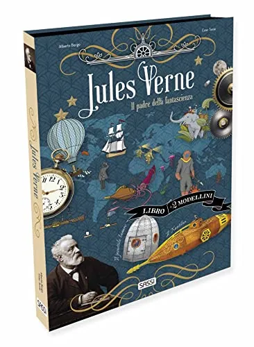 Jules Verne. Il padre della fantascienza. Scienziati e inventori. Con 2 modellini in 3D da costruire