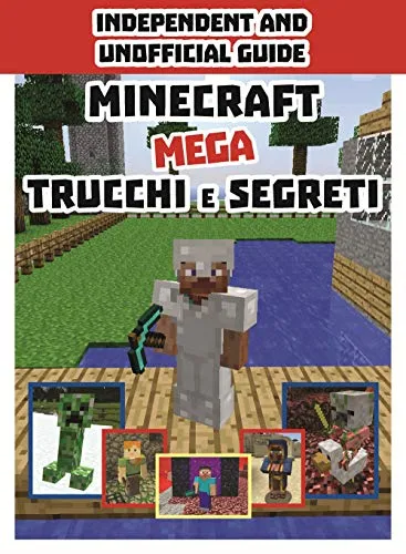 Minecraft. Mega trucchi e segreti