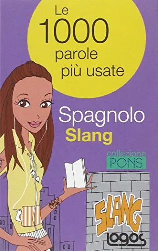 Spagnolo slang. Ediz. bilingue
