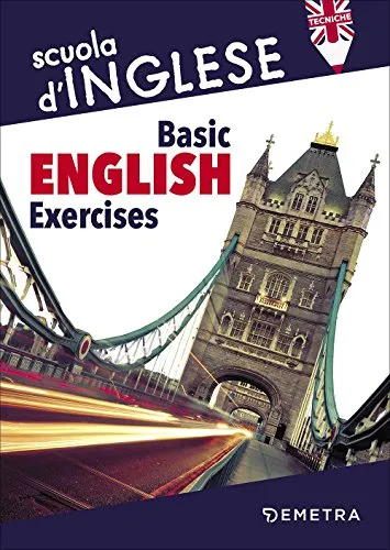 Basic english exercises [Lingua inglese]