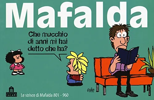 Mafalda. Le strisce dalla 801 alla 960 (Vol. 6)
