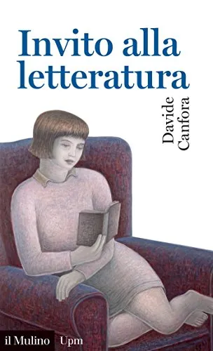 Invito alla letteratura (Universale paperbacks Il Mulino Vol. 715)