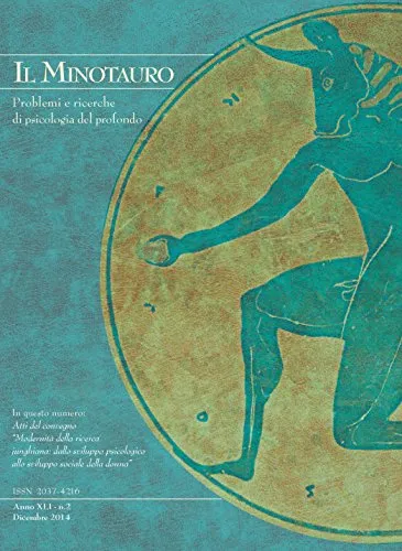 Il minotauro. Problemi e ricerche di psicologia del profondo (2015). Ediz. italiana e inglese (Vol. 1)