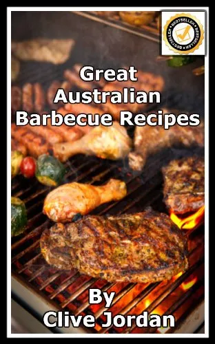 Great Australian Barbecue Recipes (Seriously Great Recipes Book 1) (English Edition)