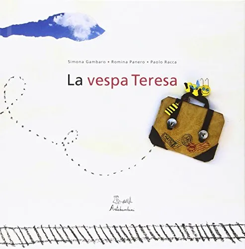 La vespa Teresa. Ediz. illustrata