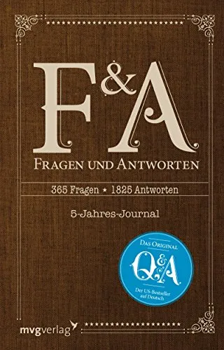Fragen und Antworten: 365 Fragen, 5 Jahre, 1825 Antworten - Die deutsche Ausgabe von "Q and A"