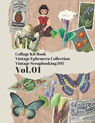 Collage Kit Book : Vintage ephemera collection : Vintage Scrapbooking DIY : Vol.01: over 150 vintage colored for DIY cards and journals (Vintage Ephemera Collection)