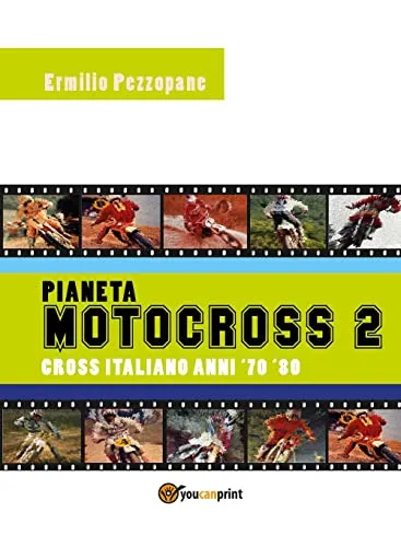 Pianeta motocross 2. Cross italiano anni '70-'80