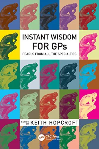 Instant Wisdom for GPs: Pearls from All the Specialities (English Edition)