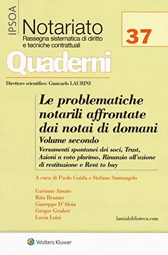 Problematiche Notarili Affrontate Dai Notai Di Domani Vol. Ii: Vol. 2