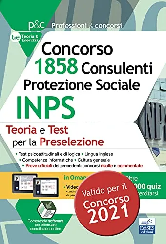 Concorso 1858 Consulenti Protezione Sociale INPS: Teoria e Test per la Preselezione