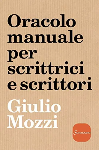 Oracolo manuale per scrittrici e scrittori