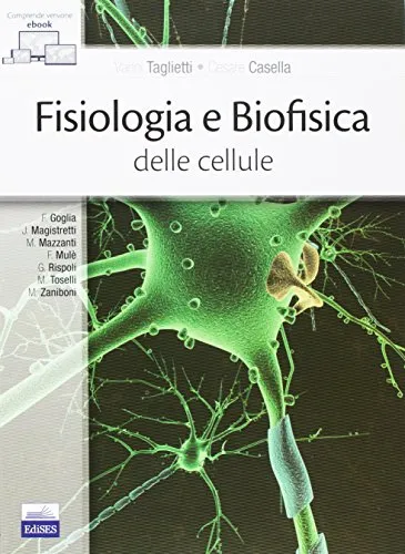 Fisiologia e biofisica delle cellule