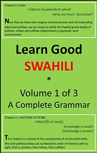 Learn Good Swahili: Volume 1 of 3: A Step-by-Step Complete Grammar (English Edition)