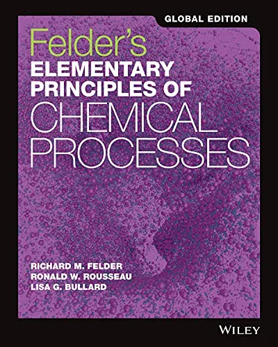 Felder, R: Felder's Elementary Principles of Chemical Proces