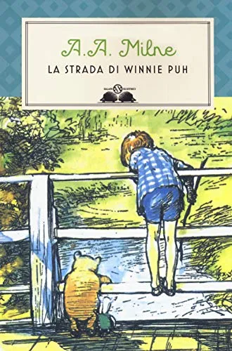 La strada di Winnie Puh. Nuova ediz.