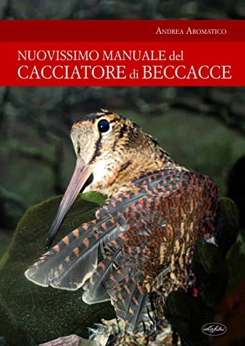 Manuale del cacciatore di beccacce