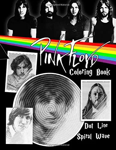 Pink Floyd Dots Lines Spirals Waves Coloring Book: A New Type Of Dots Lines Spirals Coloring Book. One Of Amazing Coloring Books For Adults To Relax ... A Bunch Of Hand-Drawn Images Of Pink Floyd
