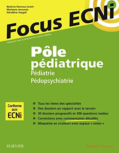 Pôle pédiatrique : pédiatrie et pédopsychiatrie: Apprendre et raisonner pour les ECNi (MA.ECN) (French Edition)