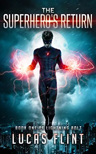 The Superhero's Return (Lightning Bolt Book 1) (English Edition)