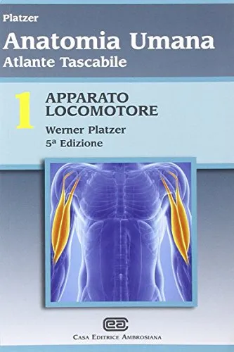 Atlante tascabile di anatomia umana. Apparato locomotore (Vol. 1)