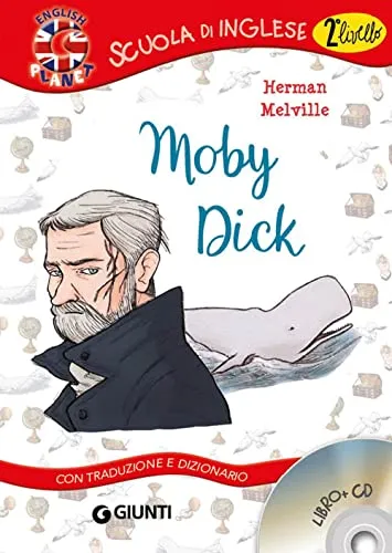 Moby Dick. Con traduzione e dizionario. Con CD Audio [Lingua inglese]