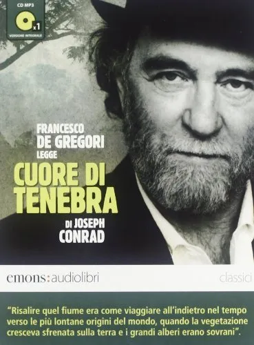 Cuore di tenebra letto da Francesco De Gregori. Audiolibro. CD Audio formato MP3. Ediz. integrale