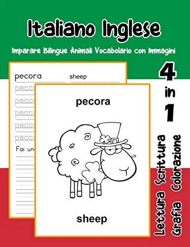 Italiano Inglese Imparare Bilingue Animali Vocabolario con Immagini: Dizionario per bambini delle elementari a1 a2 ba b2 ca c2