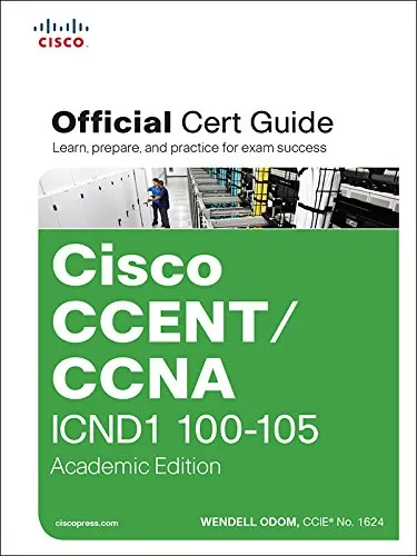 CCENT/CCNA ICND1 100-105 Official Cert Guide, Academic Edition: Cisco CCENT/CCNA ICND1 OCG Aca (English Edition)