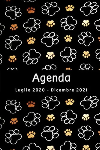 Agenda Luglio 2020 - Dicembre 2021: Zampa di Cane, Calendario 2020- 2021, 18 Mesi, Agenda settimanale e mensile