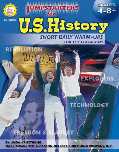 Jumpstarters for U. S. History: Short Daily Warm-ups for the Classroom